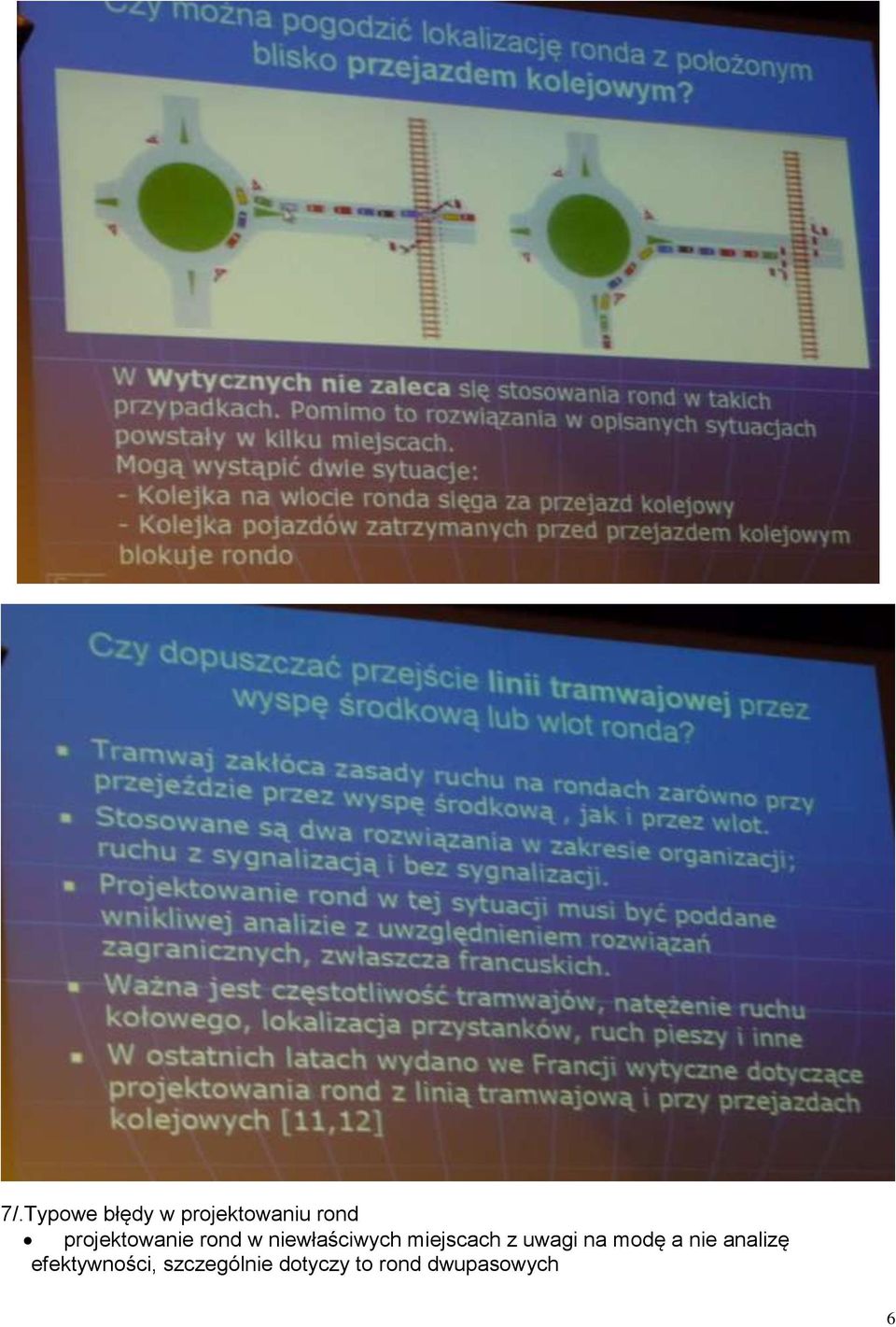 miejscach z uwagi na modę a nie analizę