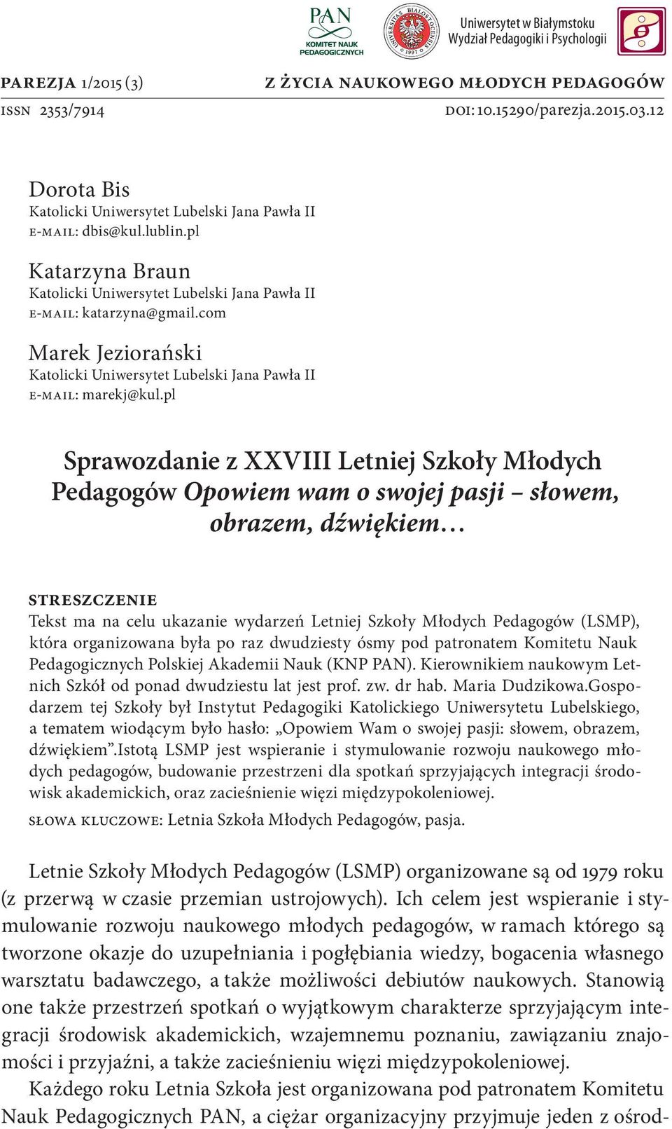 com Marek Jeziorański Katolicki Uniwersytet Lubelski Jana Pawła II e-mail: marekj@kul.