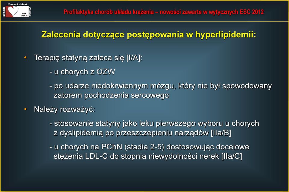 stosowanie statyny jako leku pierwszego wyboru u chorych z dyslipidemią po przeszczepieniu narządów