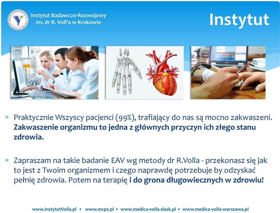 Zapraszam na takie badanie EAV wg metody dr R.