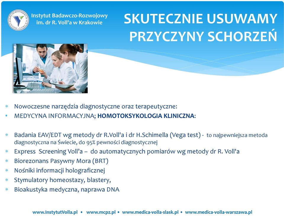 Schimella (Vega test) - to najpewniejsza metoda diagnostyczna na Świecie, do 95% pewności diagnostycznej Express Screening