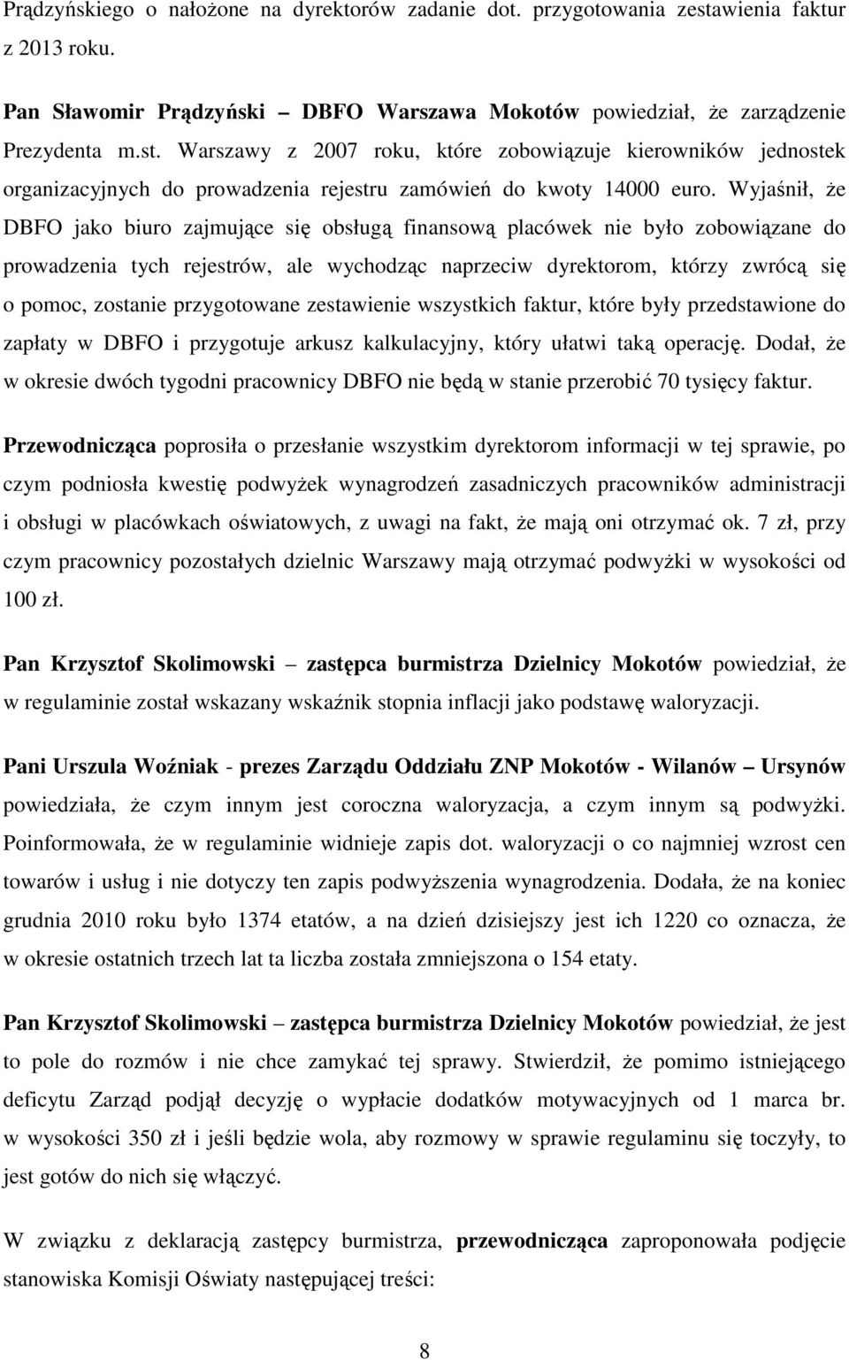 Warszawy z 2007 roku, które zobowiązuje kierowników jednostek organizacyjnych do prowadzenia rejestru zamówień do kwoty 14000 euro.