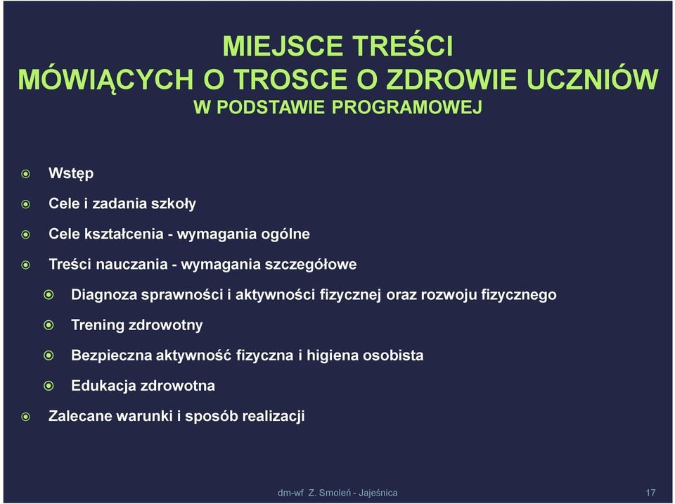 sprawności i aktywności fizycznej oraz rozwoju fizycznego Trening zdrowotny Bezpieczna aktywność