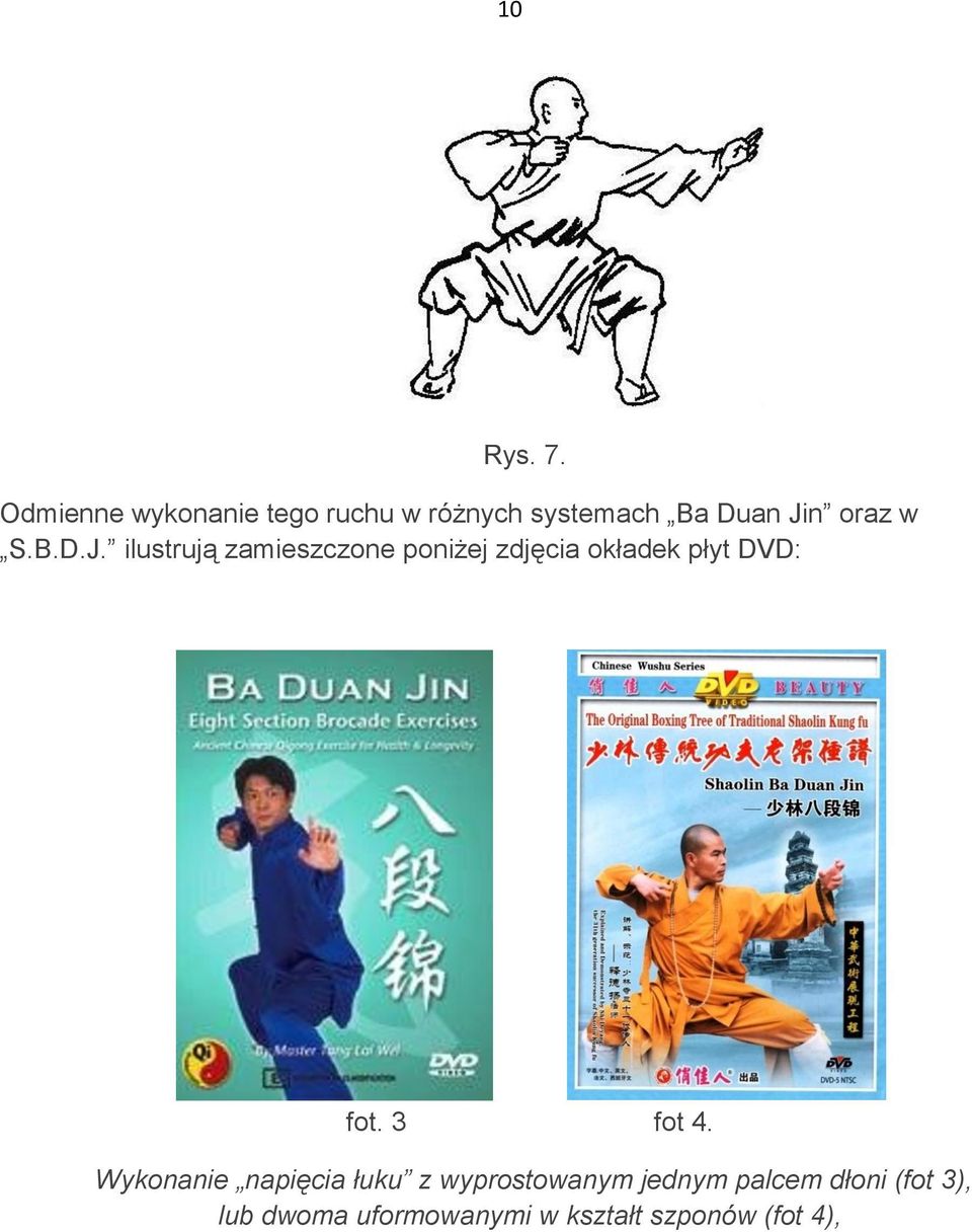S.B.D.J. ilustrują zamieszczone poniżej zdjęcia okładek płyt DVD: fot.