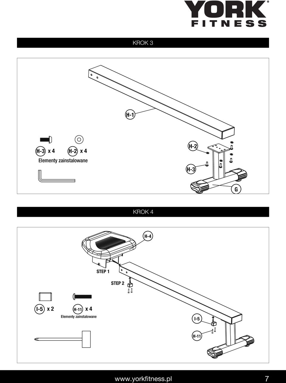 4 H-4 STEP 1 STEP 2 I-5 x 2 H-11 x 4