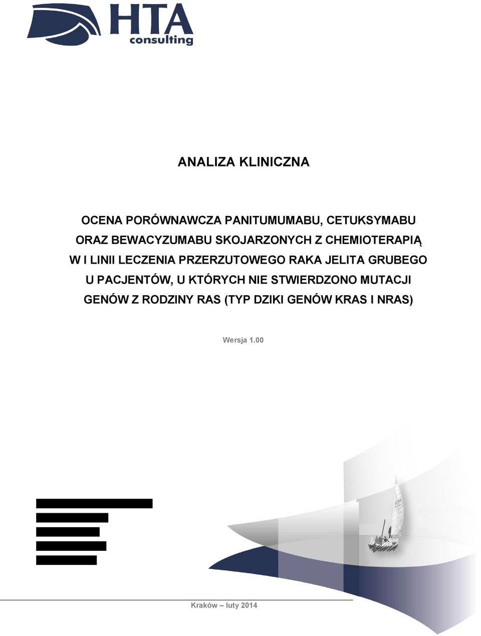 PRZERZUTOWEGO RAKA JELITA GRUBEGO U PACJENTÓW, U KTÓRYCH NIE