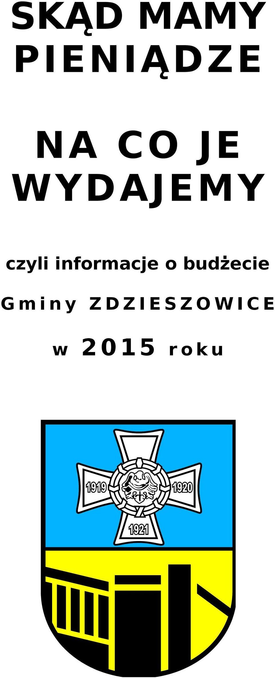 budżecie G m i n y Z D Z I E