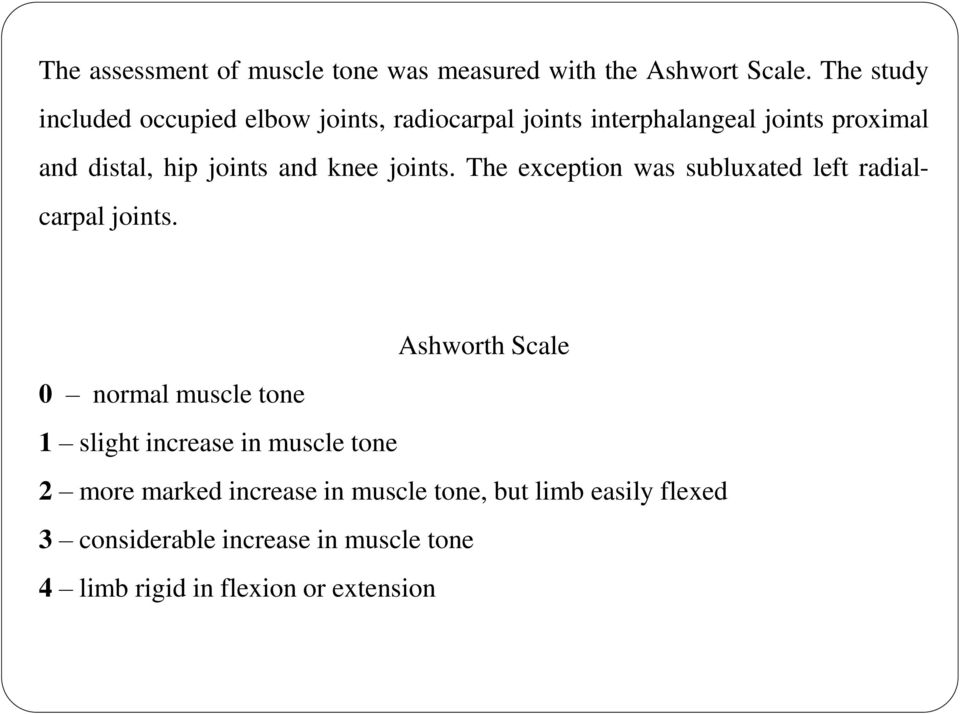 and knee joints. The exception was subluxated left radialcarpal joints.