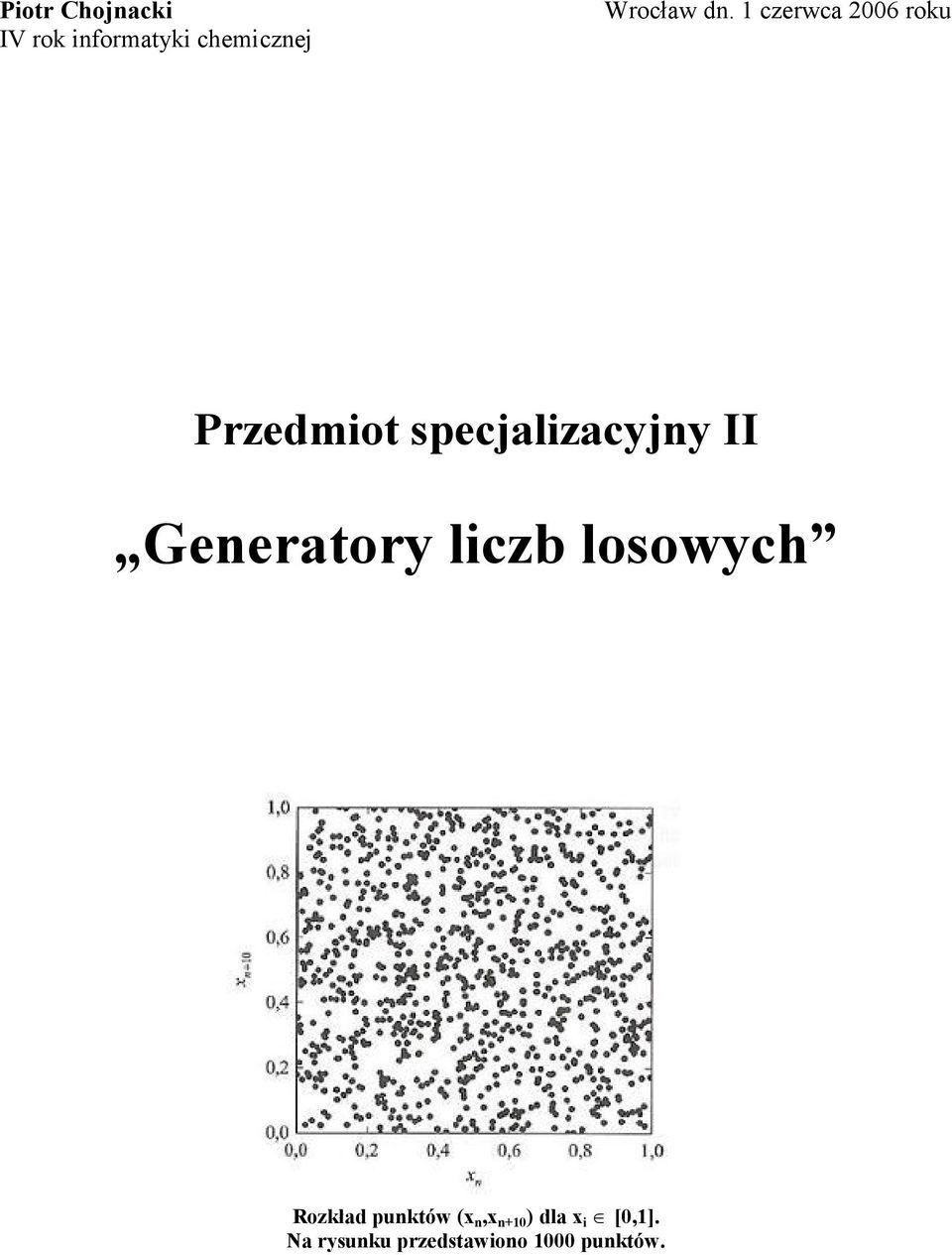 Generatory liczb losowych Rozkład punktów (x n,x n+10