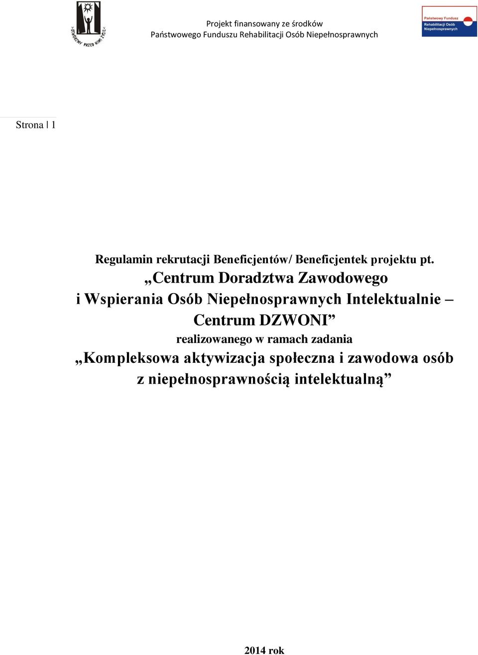 Intelektualnie Centrum DZWONI realizowanego w ramach zadania Kompleksowa