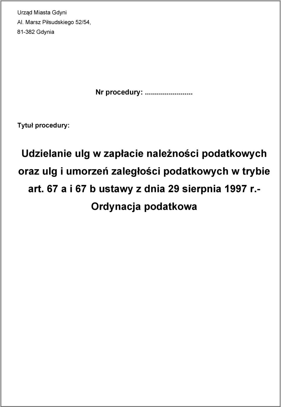 .. Tytuł procedury: Udzielanie ulg w zapłacie należności