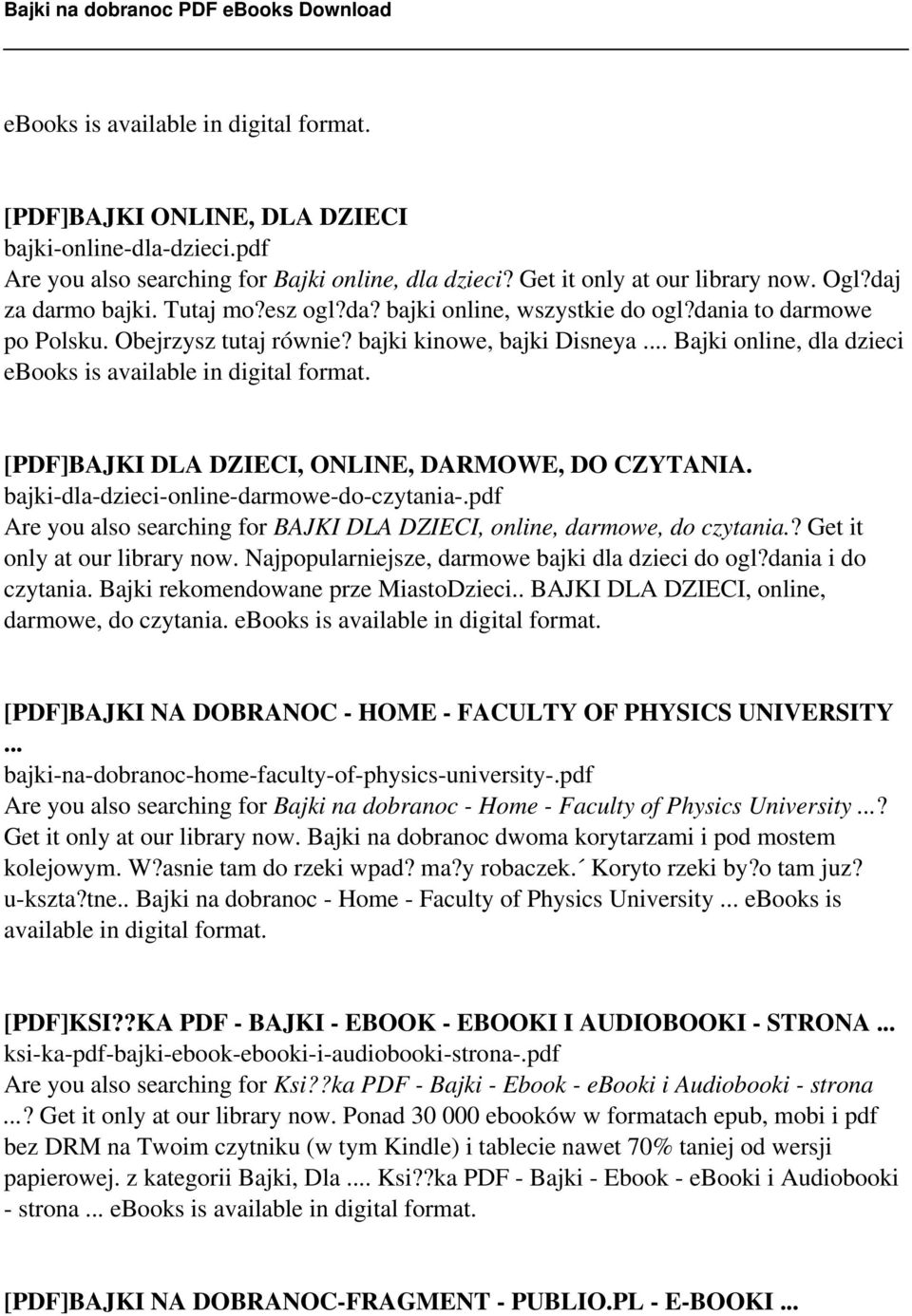 bajki-dla-dzieci-online-darmowe-do-czytania-.pdf Are you also searching for BAJKI DLA DZIECI, online, darmowe, do czytania.? Get it only at our library now.