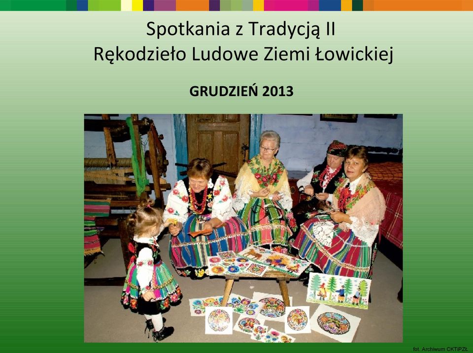 Łowickiej GRUDZIEŃ 2013