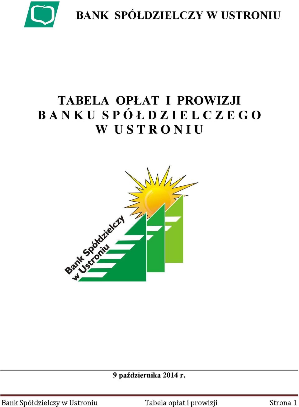 U S T R O N I U 9 października 2014 r.