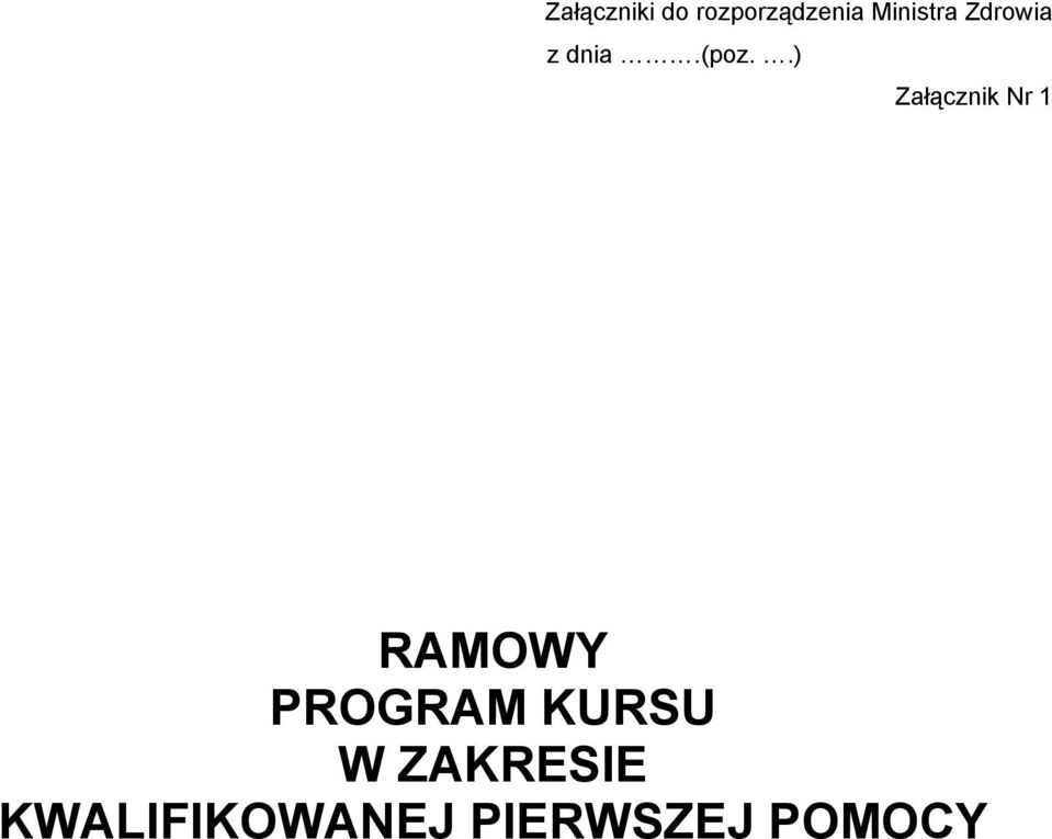 .) Załącznik Nr 1 RAMOWY PROGRAM