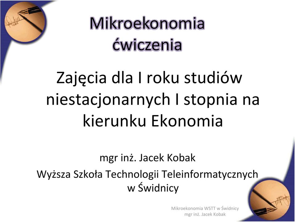 Jacek Kobak Wyższa Szkoła Technologii