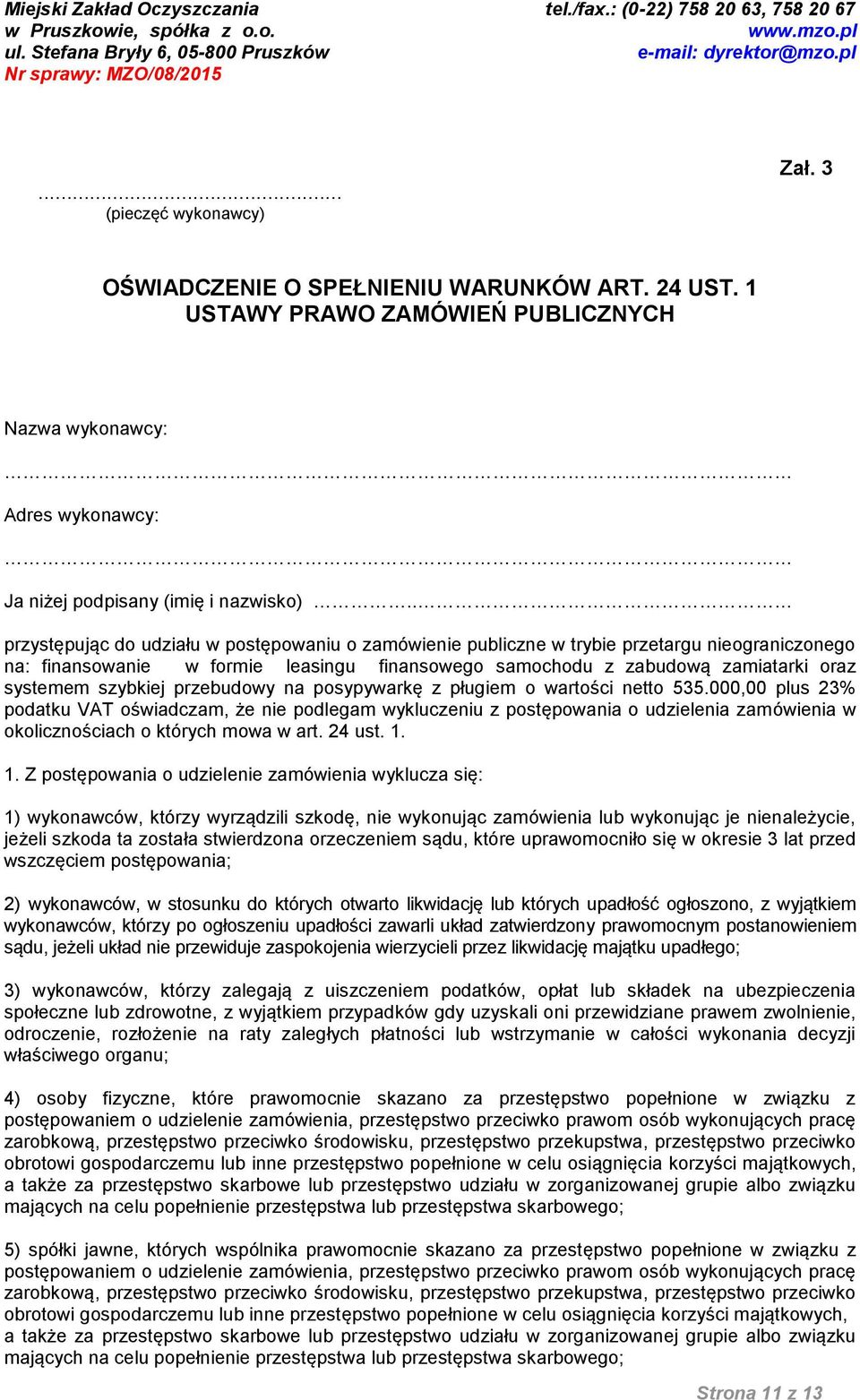 szybkiej przebudowy na posypywarkę z pługiem o wartości netto 535.