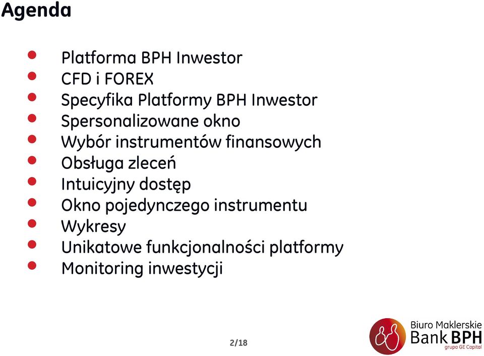 Obsługa zleceń Intuicyjny dostęp Okno pojedynczego instrumentu