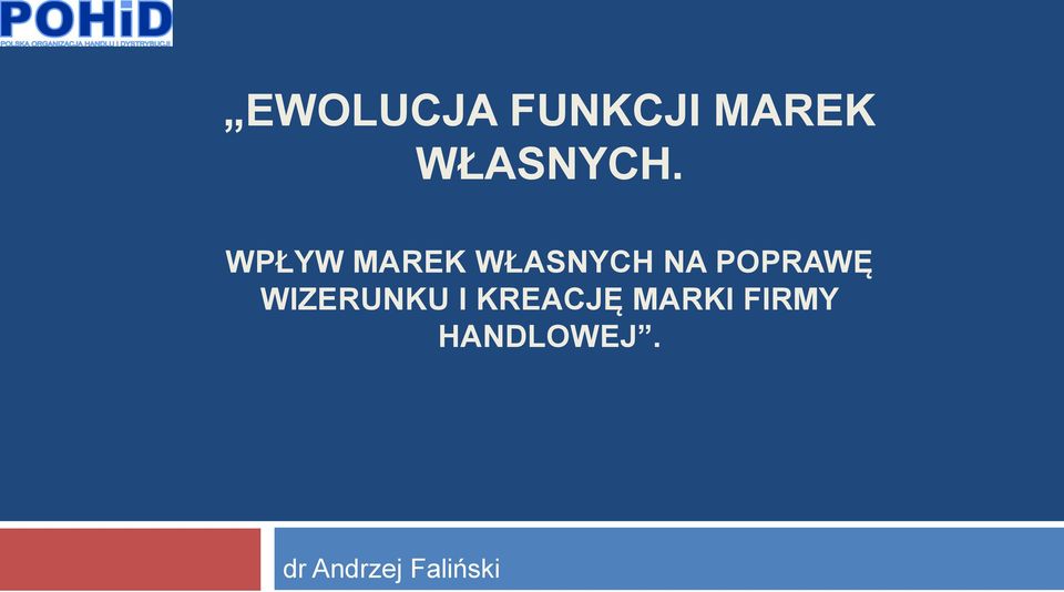 WIZERUNKU I KREACJĘ MARKI FIRMY