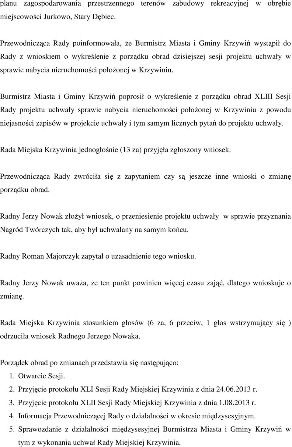 położonej w Krzywiniu.