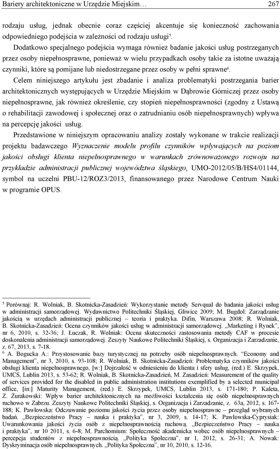 lub niedostrzegane przez osoby w pełni sprawne 6.