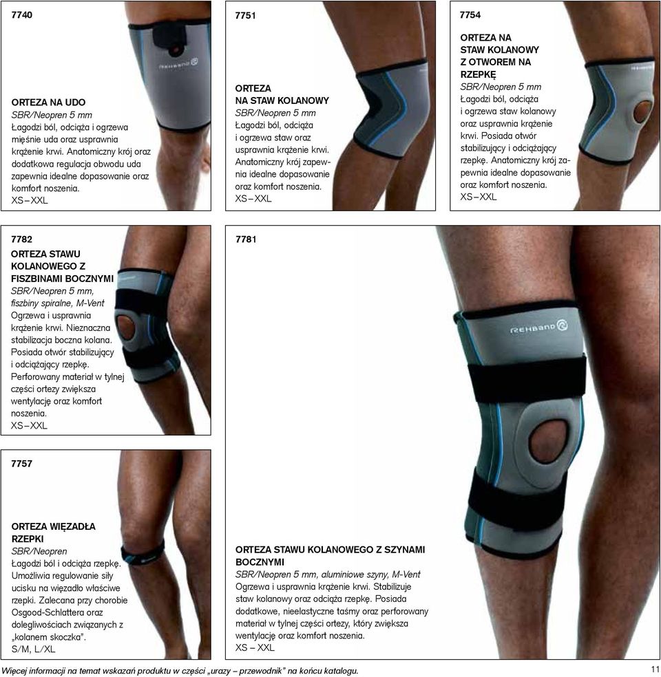 XS XXL 7751 ORTEZA NA STAW KOLANOWY SBR/Neopren 5 mm Łagodzi ból, odciąża i ogrzewa staw oraz usprawnia krążenie krwi. Anatomiczny krój zapewnia idealne dopasowanie oraz komfort noszenia.