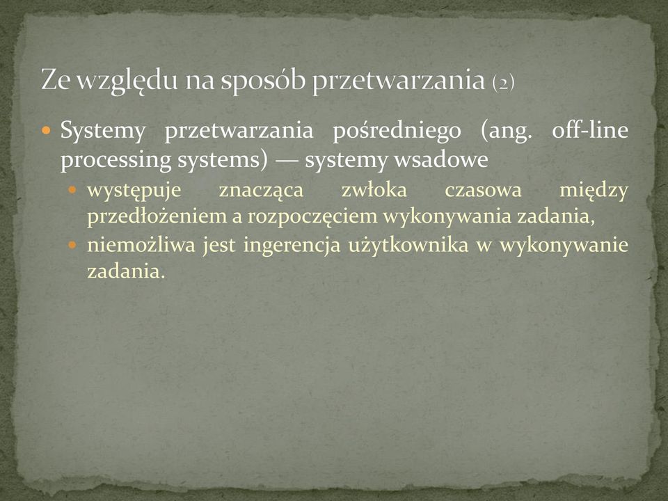 znacząca zwłoka czasowa między przedłożeniem a rozpoczęciem