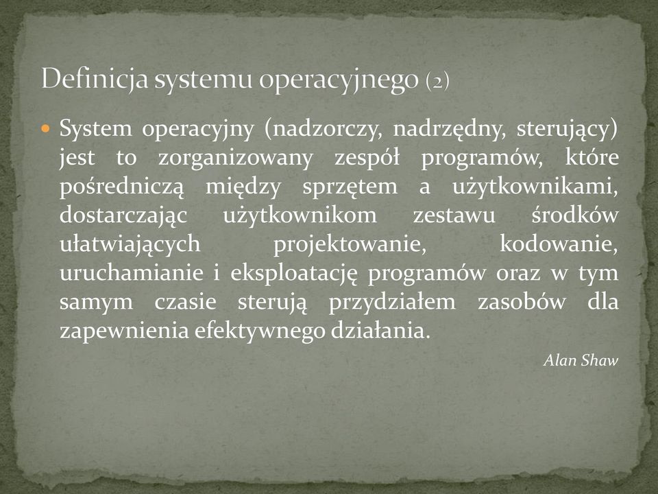 zestawu środków ułatwiających projektowanie, kodowanie, uruchamianie i eksploatację