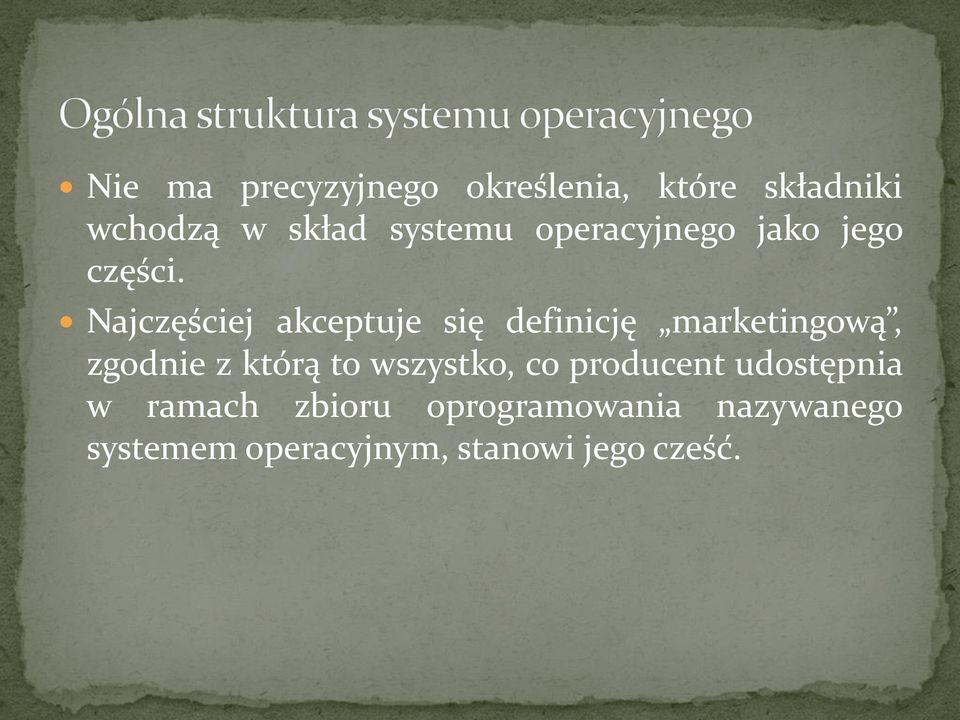 Najczęściej akceptuje się definicję marketingową, zgodnie z którą to