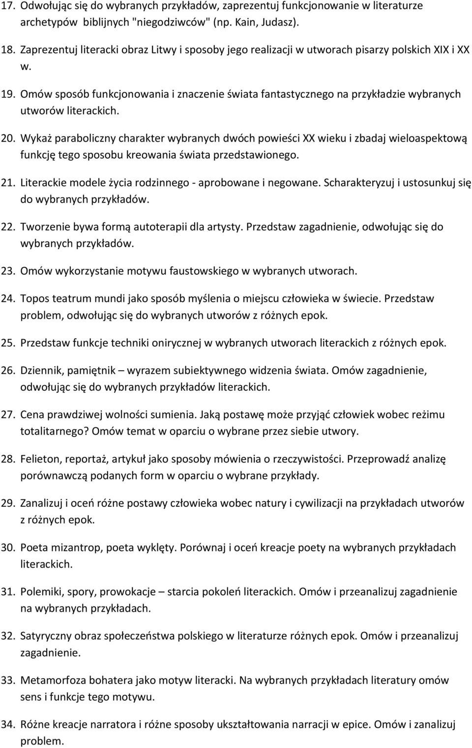 Omów sposób funkcjonowania i znaczenie świata fantastycznego na przykładzie wybranych utworów literackich. 20.