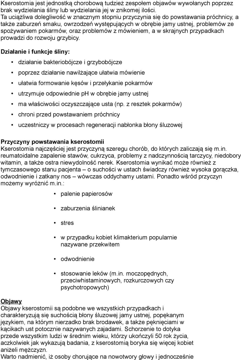 problemów z mówieniem, a w skrajnych przypadkach prowadzi do rozwoju grzybicy.