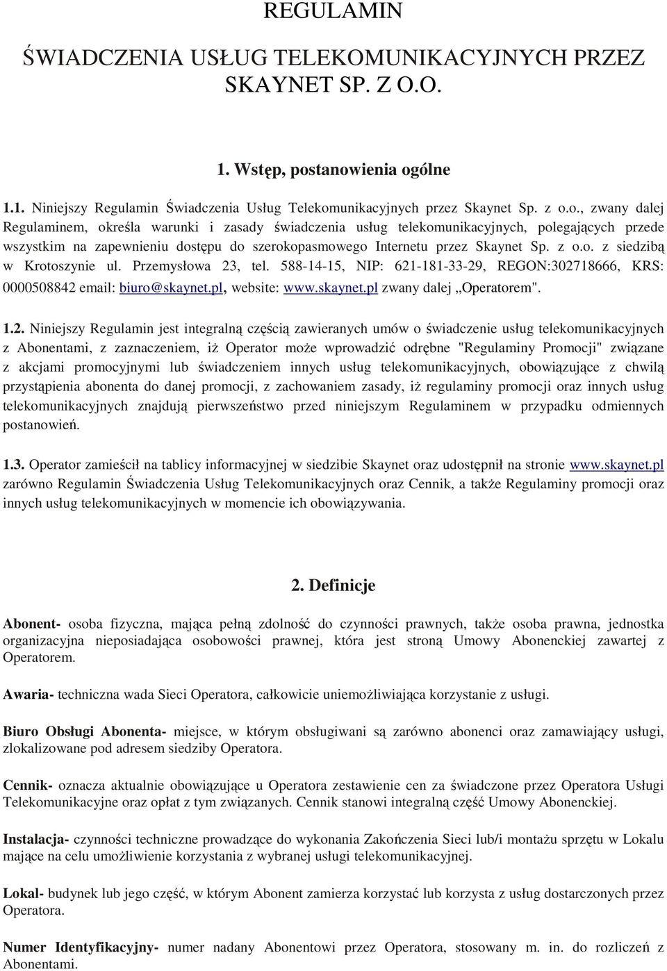 z o.o. z siedzibą w Krotoszynie ul. Przemysłowa 23