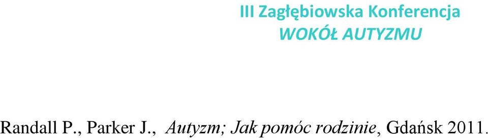 , Autyzm; Jak