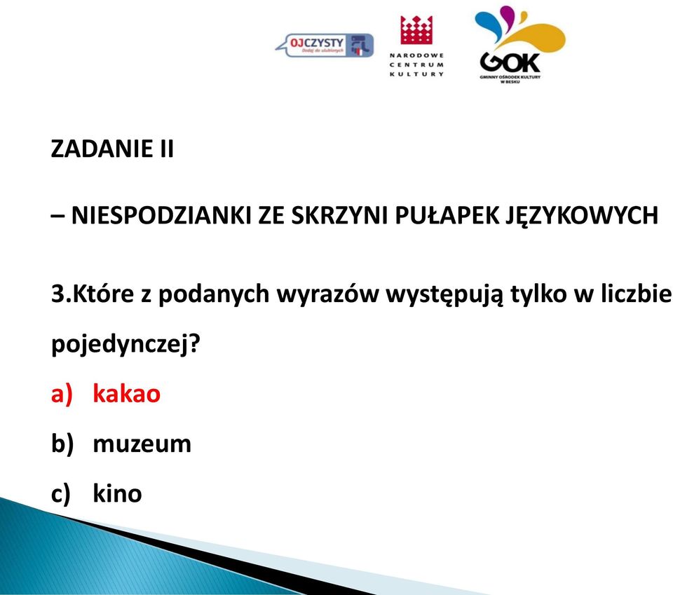 Które z podanych wyrazów występują