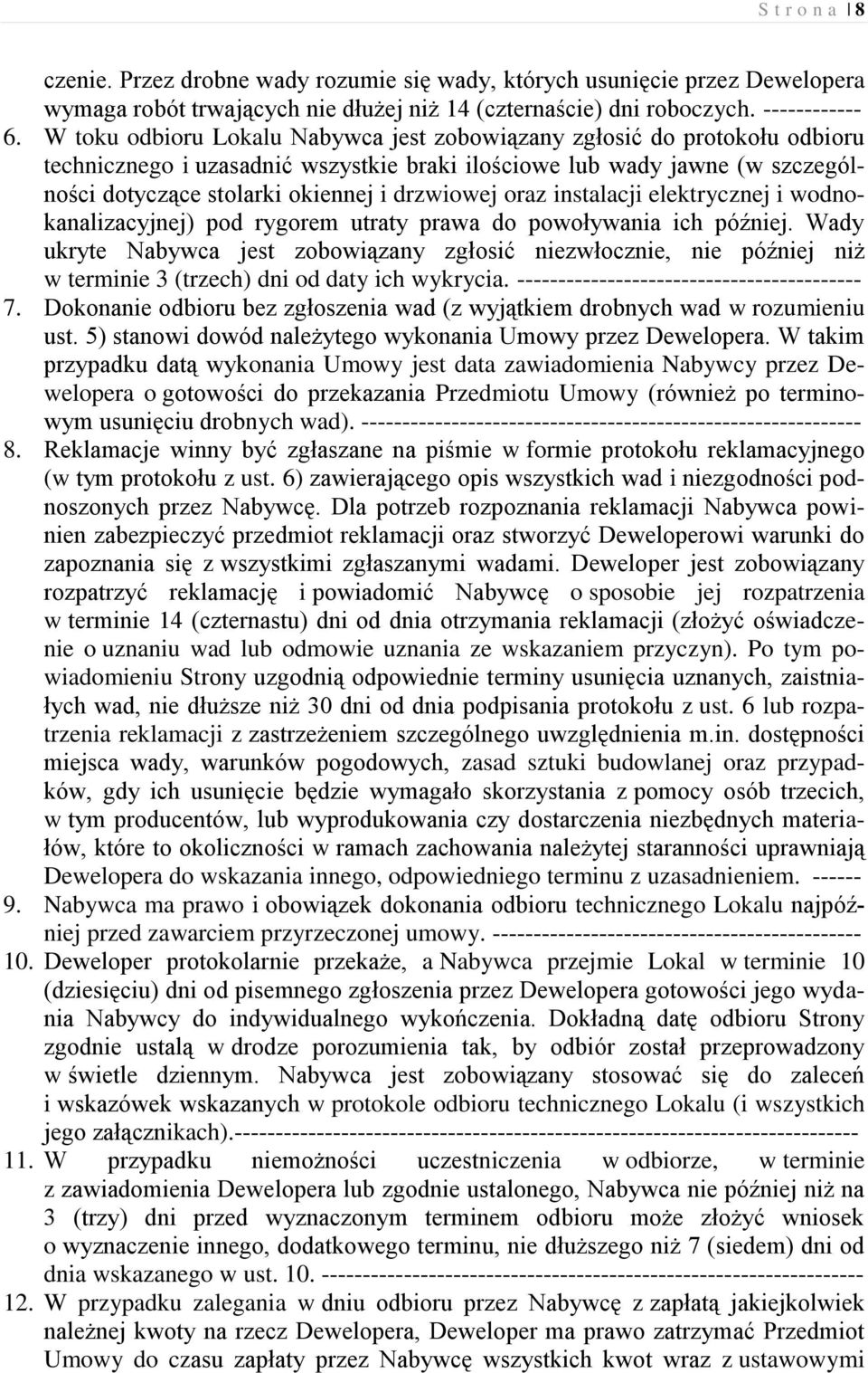 oraz instalacji elektrycznej i wodnokanalizacyjnej) pod rygorem utraty prawa do powoływania ich później.