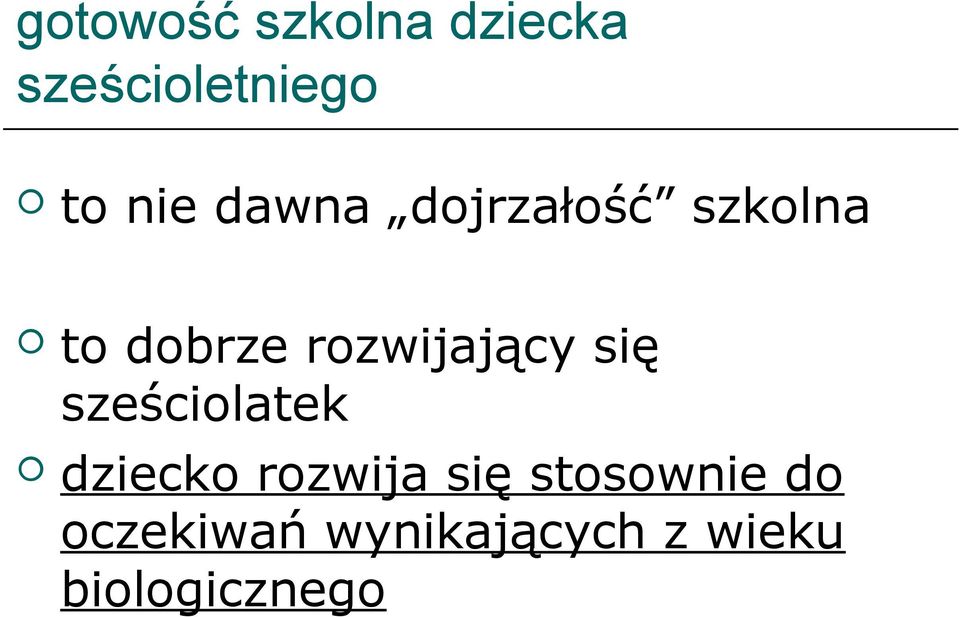 się sześciolatek dziecko rozwija się stosownie