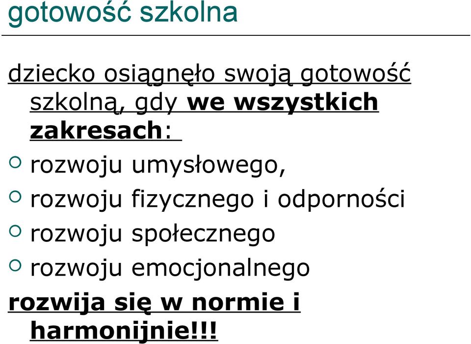 umysłowego, rozwoju fizycznego i odporności rozwoju