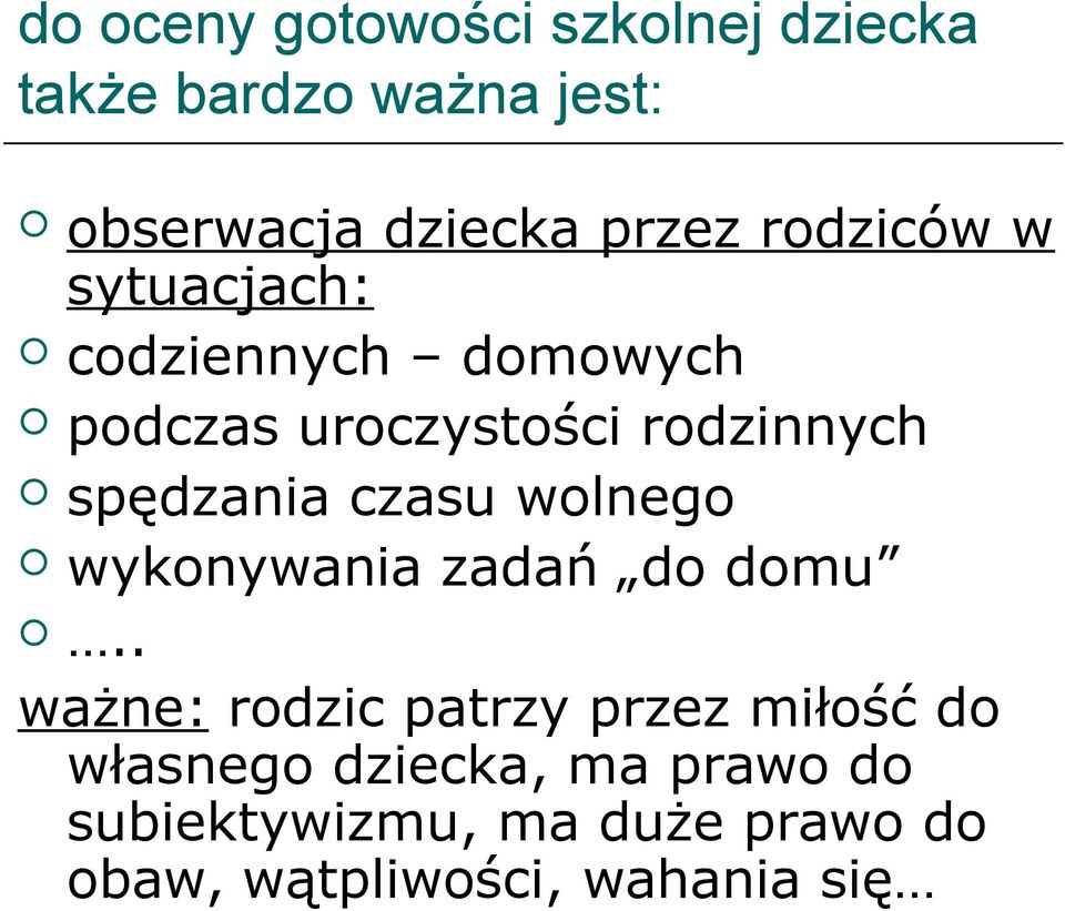 czasu wolnego wykonywania zadań do domu.