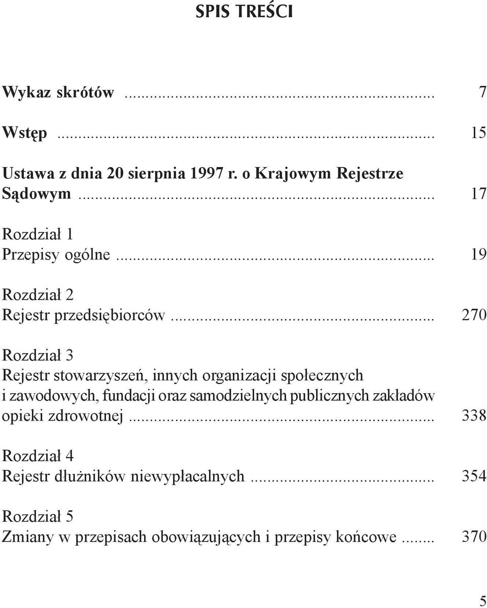 .. Rozdział 3 Rejestr stowarzyszeń, innych organizacji społecznych i zawodowych, fundacji oraz samodzielnych