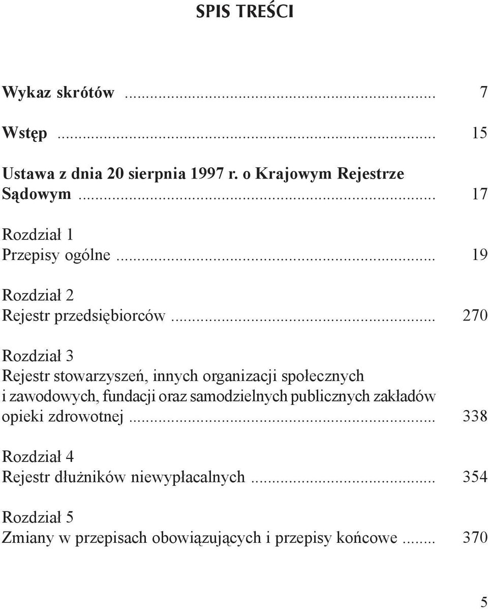 .. Rozdział 3 Rejestr stowarzyszeń, innych organizacji społecznych i zawodowych, fundacji oraz samodzielnych