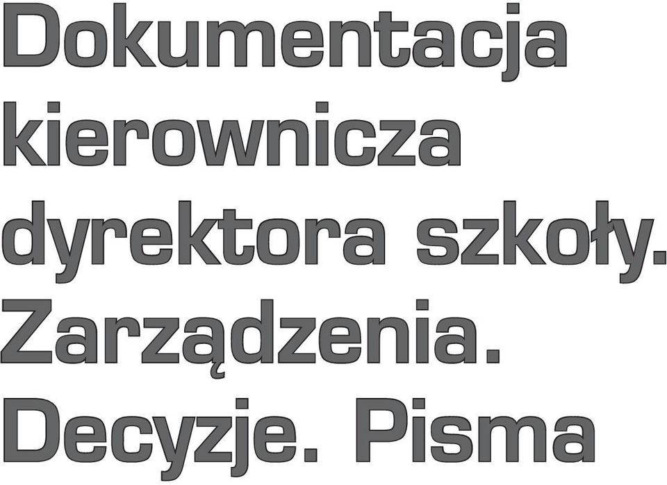 dyrektora szkoły.