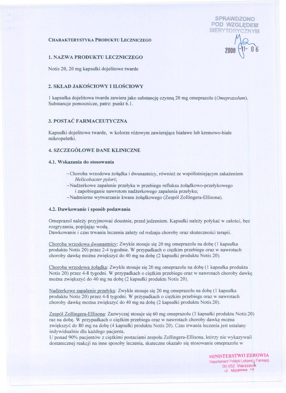 cym zakazeniem Helicobacter pylori; - Nadzerkowe zapalenie przelyku w przebiegu refluksu zol&.