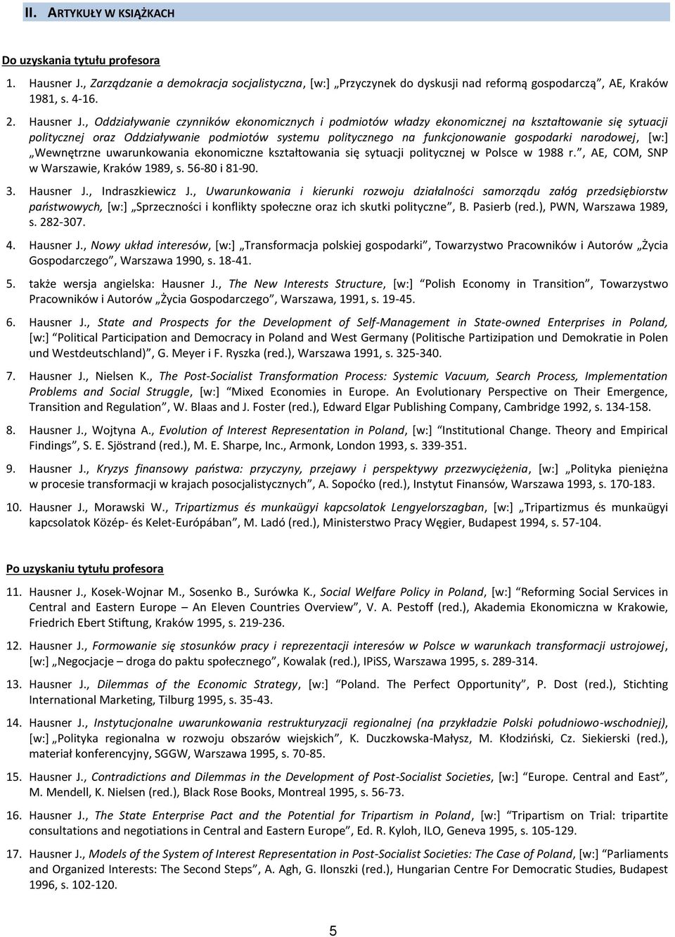 , Oddziaływanie czynników ekonomicznych i podmiotów władzy ekonomicznej na kształtowanie się sytuacji politycznej oraz Oddziaływanie podmiotów systemu politycznego na funkcjonowanie gospodarki