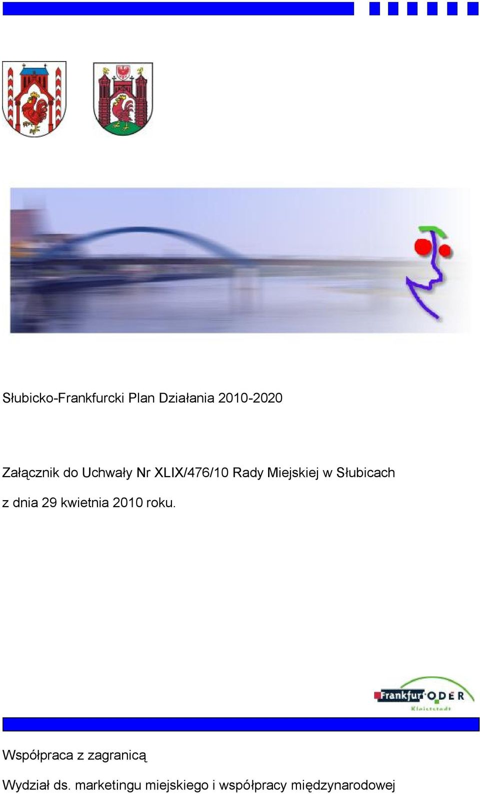 dnia 29 kwietnia 2010 roku.