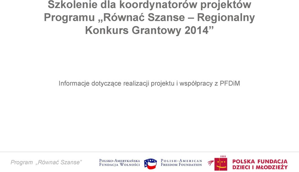 Konkurs Grantowy 2014 Informacje