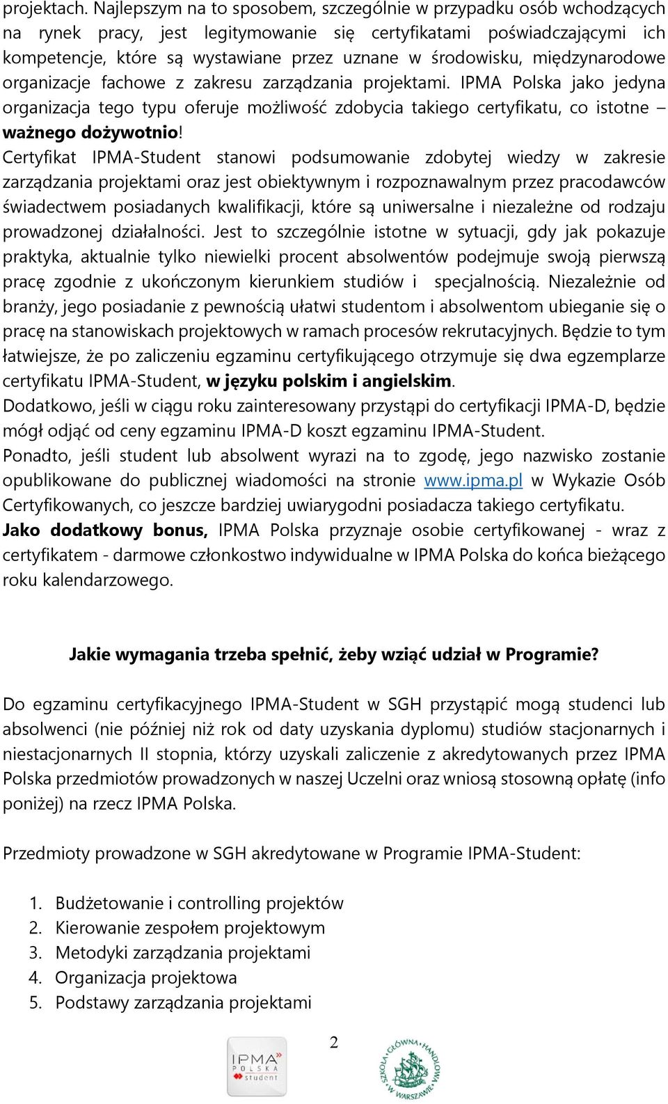 środowisku, międzynarodowe organizacje fachowe z zakresu zarządzania projektami.