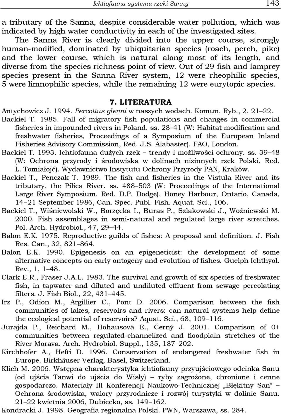 length, and diverse from the species richness point of view.