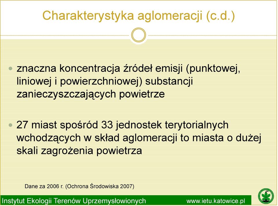 substancji zanieczyszczających powietrze 27 miast spośród 33 jednostek