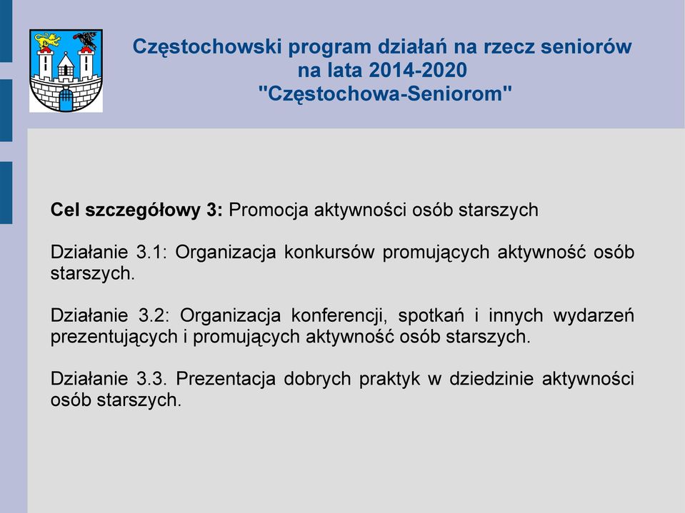 2: Organizacja konferencji, spotkań i innych wydarzeń prezentujących i promujących