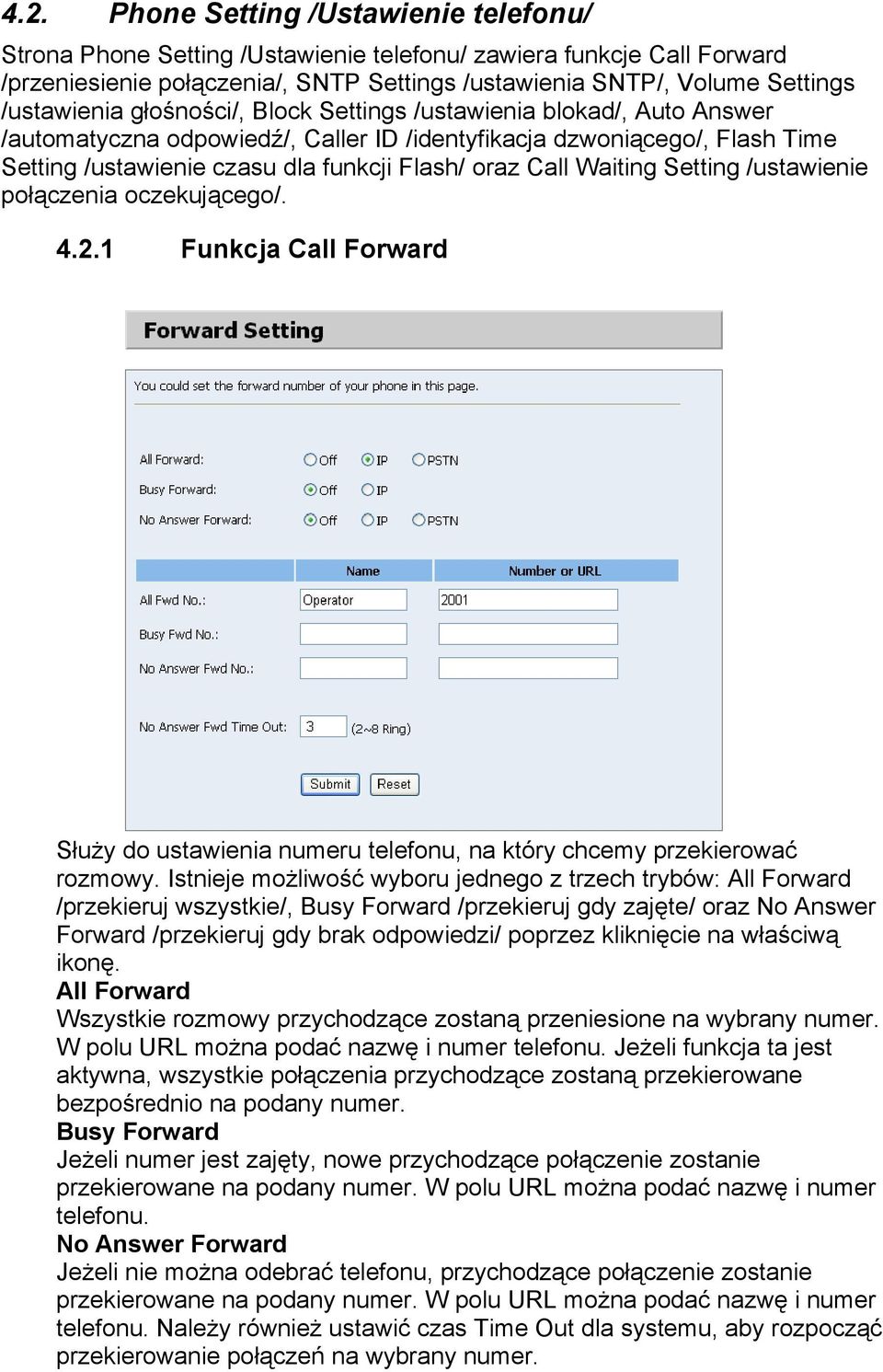 Call Waiting Setting /ustawienie połączenia oczekującego/. 4.2.1 Funkcja Call Forward Służy do ustawienia numeru telefonu, na który chcemy przekierować rozmowy.